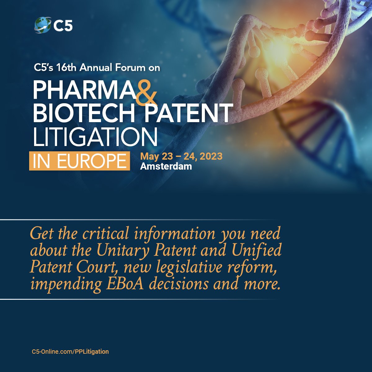 Only 3 more weeks to register for C5's Annual Forum on Pharma &amp; Biotech Patent Litigation in Europe, happening in Amsterdam.

For full session details, visit our conference website: ow.ly/4v6050OaAt9

#C5Confernces #Biotech #PatentLitigation