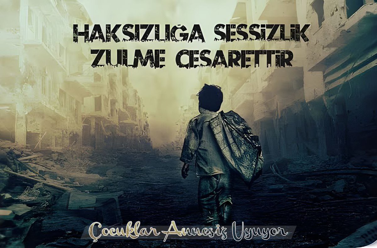 Nehrin kaynağına saygısı, denize doğru akmasıdır. 

Ölüme Terkedilmiş Anneler