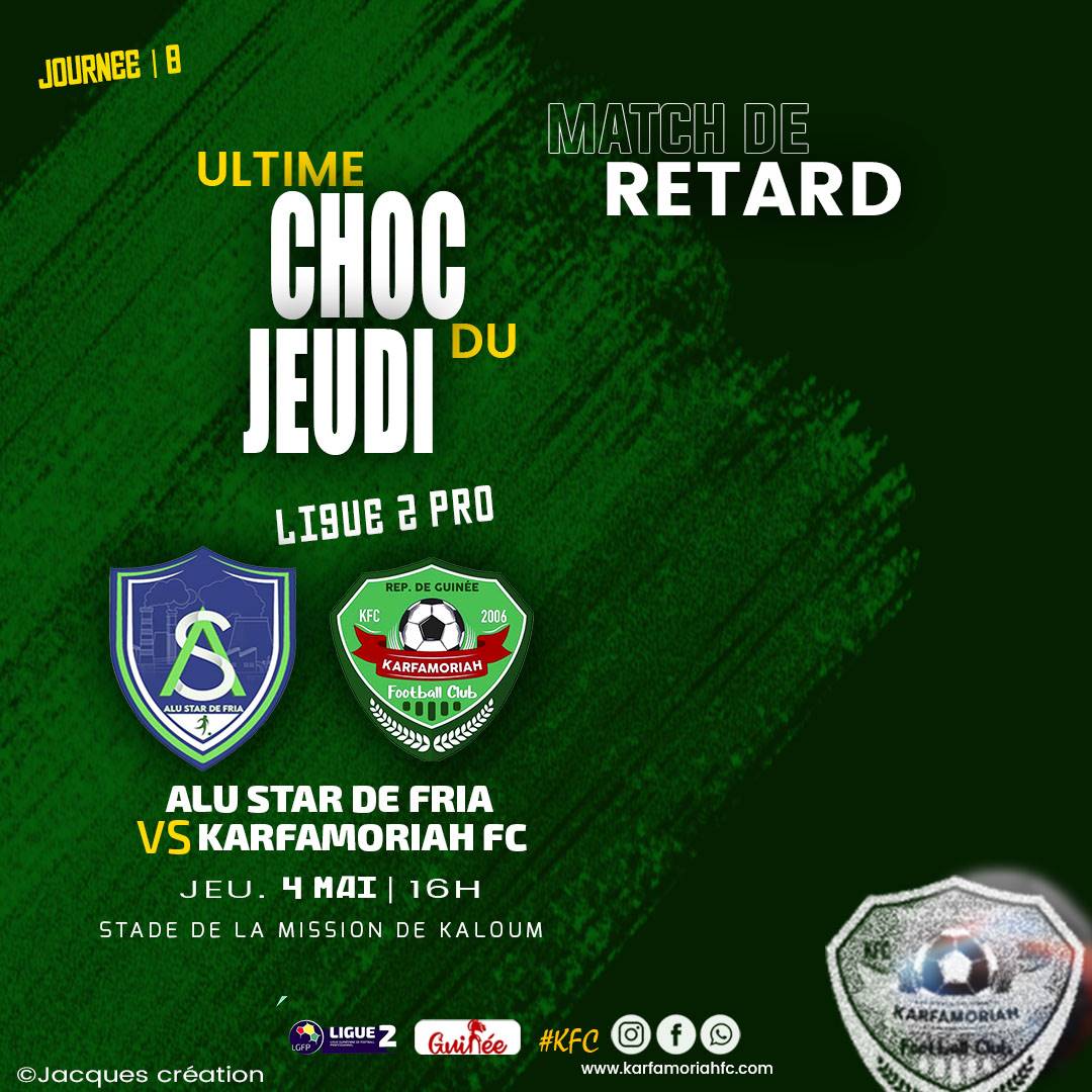 KarfamoriahFoot's tweet photo. Ce jeudi au stade de la Mission de kaloum.
Ultime choc 🆚 Alu star de Fria.
#ligue2pro🇬🇳
#journée8matchenretard
#karfamoriahFc
#Noussommes🟢⚪️ https://t.co/ybTeGSgQVd