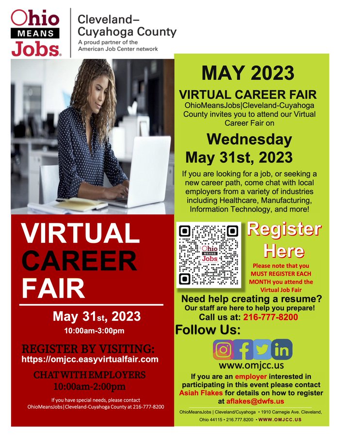 MAY VIRTUAL CAREER FAIR! | #Online | 05/31/2023 | 10:00 AM -03:00 PM |

See flyer, register <a href="/OMJCleCuy/">OhioMeansJobs Cleveland Cuyahoga County</a>

#CareerFair #Jobseekers