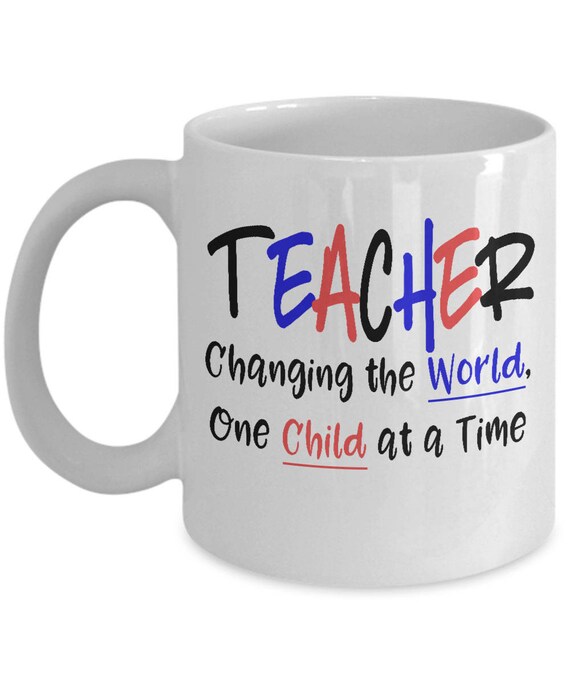Teacher Gift Mug - Changing the World, One Child etsy.me/2Krb0Y1 #changingtheworld #onechildatatime #teachergift #teachinggift @etsymktgtool