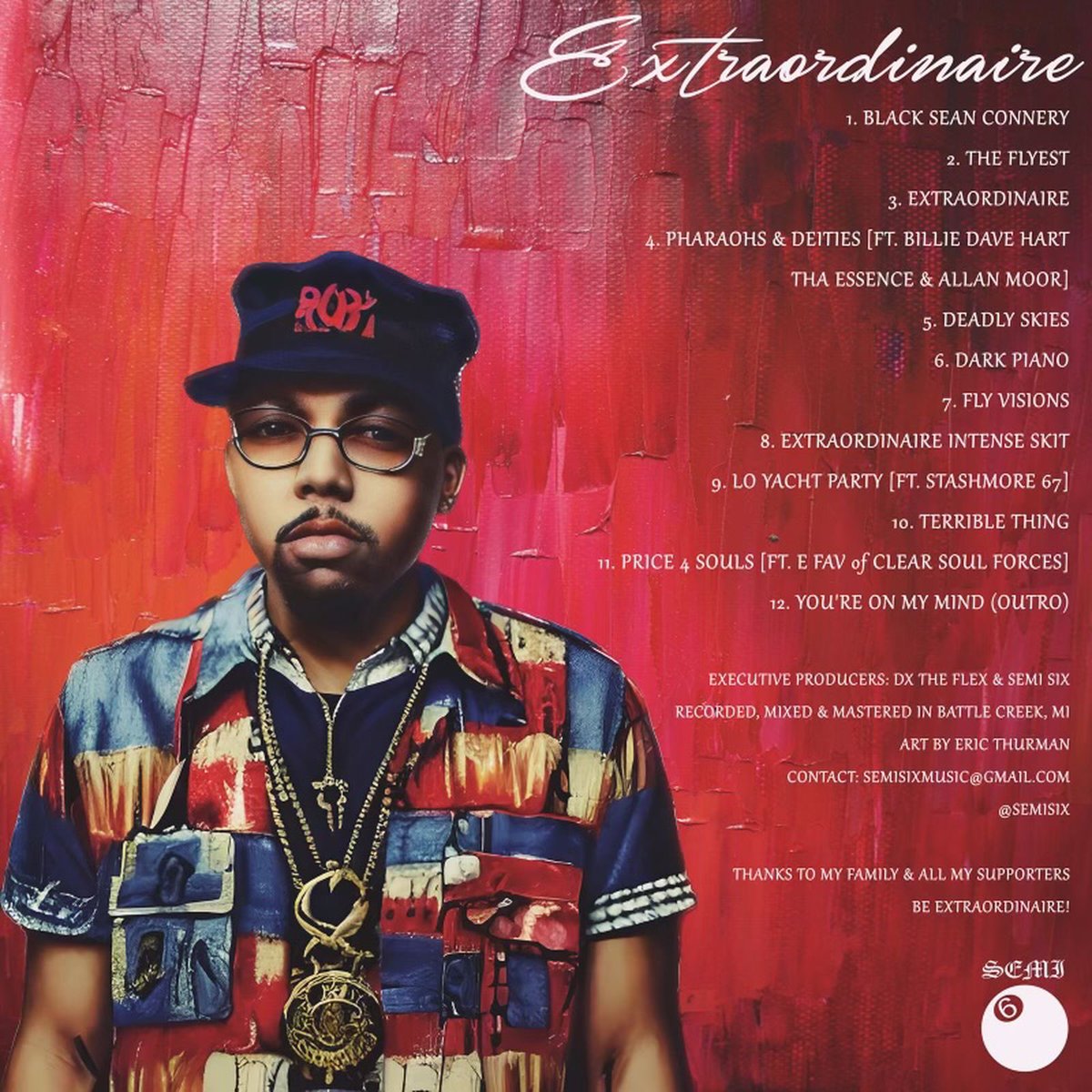 Extraordinaire LP (2023)
Artwork by Aye Real and Lensa AI 

Shout out to Lensa AI app. I was able to get some good images of myself and my homie was able to make it album art.