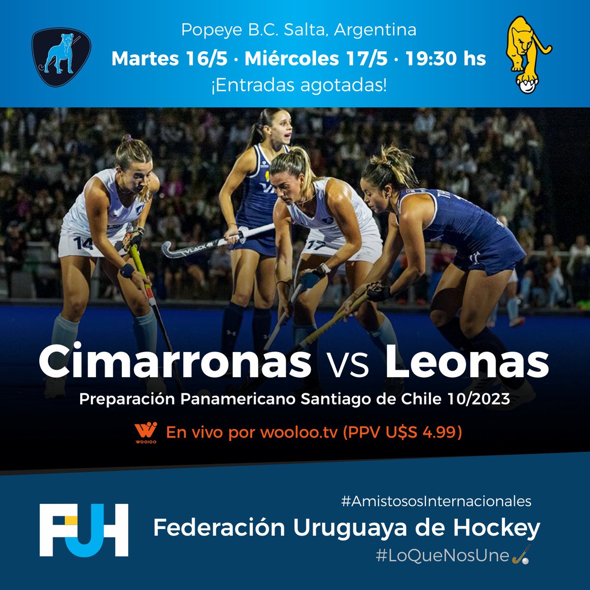 ¡Cimarronas vs Leonas! preparación al Panamericano en Chile 10/2023
#AmistososInternacionales 16 y 17 de mayo 19:30hs
Popeye B.C. Salta, Argentina ¡Entradas agotadas! 
Miralo en vivo por wooloo.tv (PPV U$S4.99)
#LoQueNosUne🏑