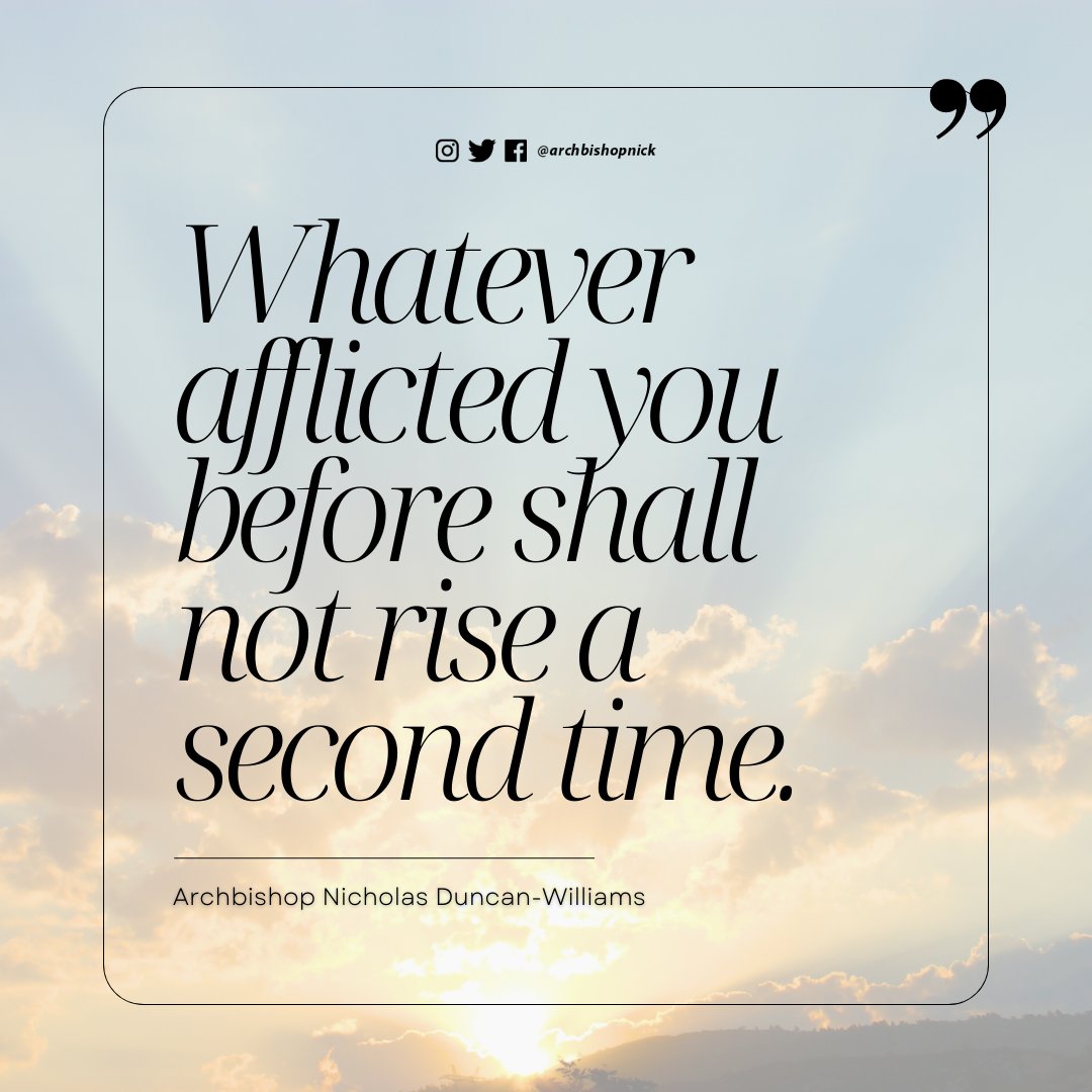 ArchbishopNick's tweet image. I decree and declare over your life that whatever afflicted you before shall not rise a second time in Jesus’ name.

#ArchbishopNick
#PrayerNuggets
#YearofOverflow