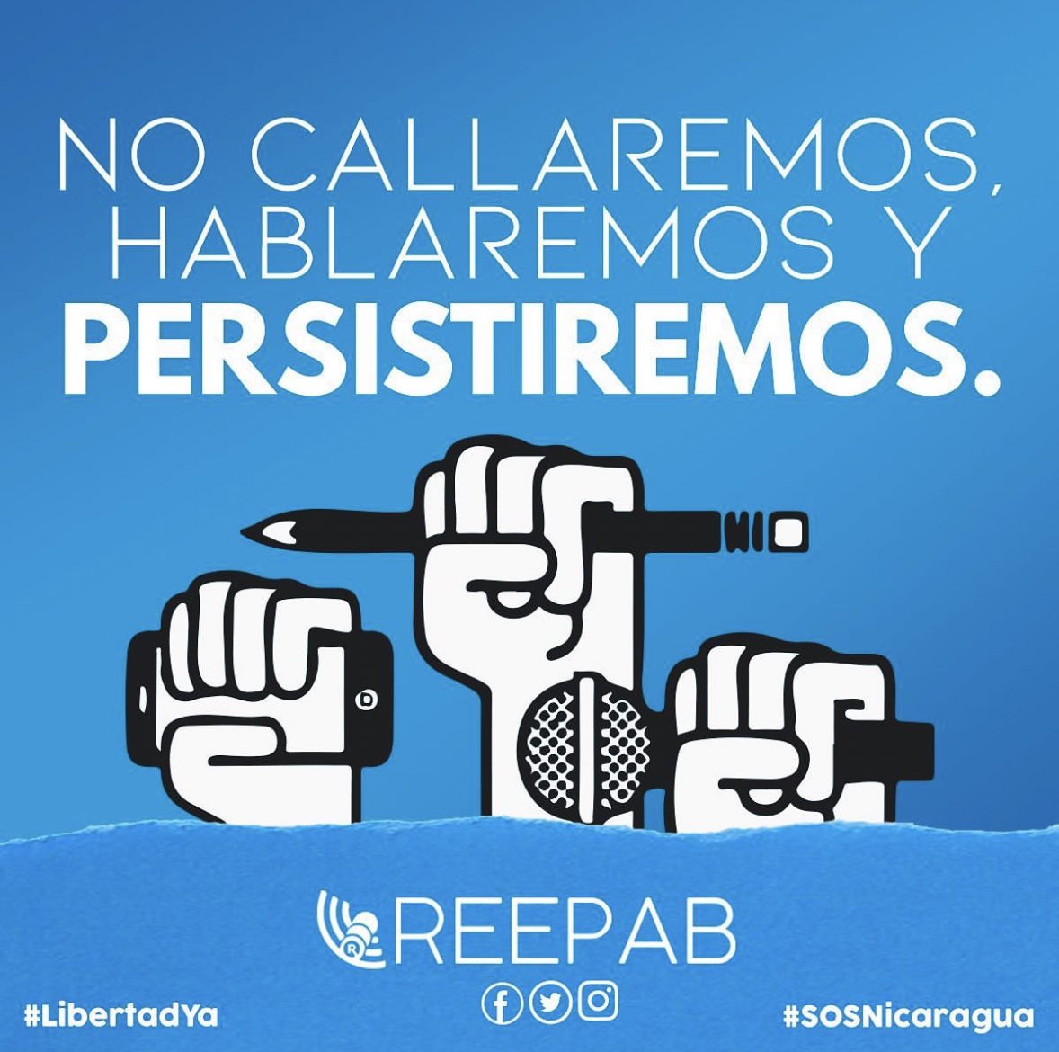 josephwayman's tweet photo. Por la Libertad de Prensa: 
No callaremos, hablaremos y PERSISTIREMOS. 
#SOSNicaragua @ReepabNic https://t.co/rsnXEB1Igf