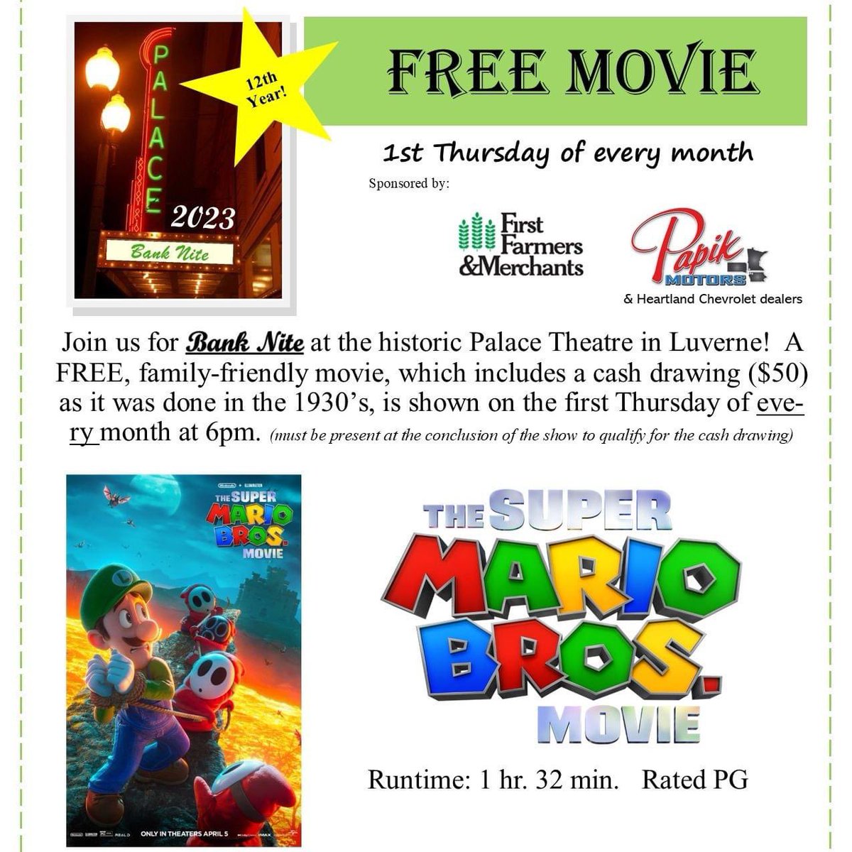 palaceluverne's tweet photo. It's a new month so it's time for our Bank Nite FREE Family movie!! Join us on Thursday at 6pm for "The Super Mario Bros Movie". The movie is also showing this weekend with regular, paid admission. Friday and Saturday at 7pm, Sunday at 2pm. #palaceevents #TheSuperMarioMovie https://t.co/x9MCTHCgj2