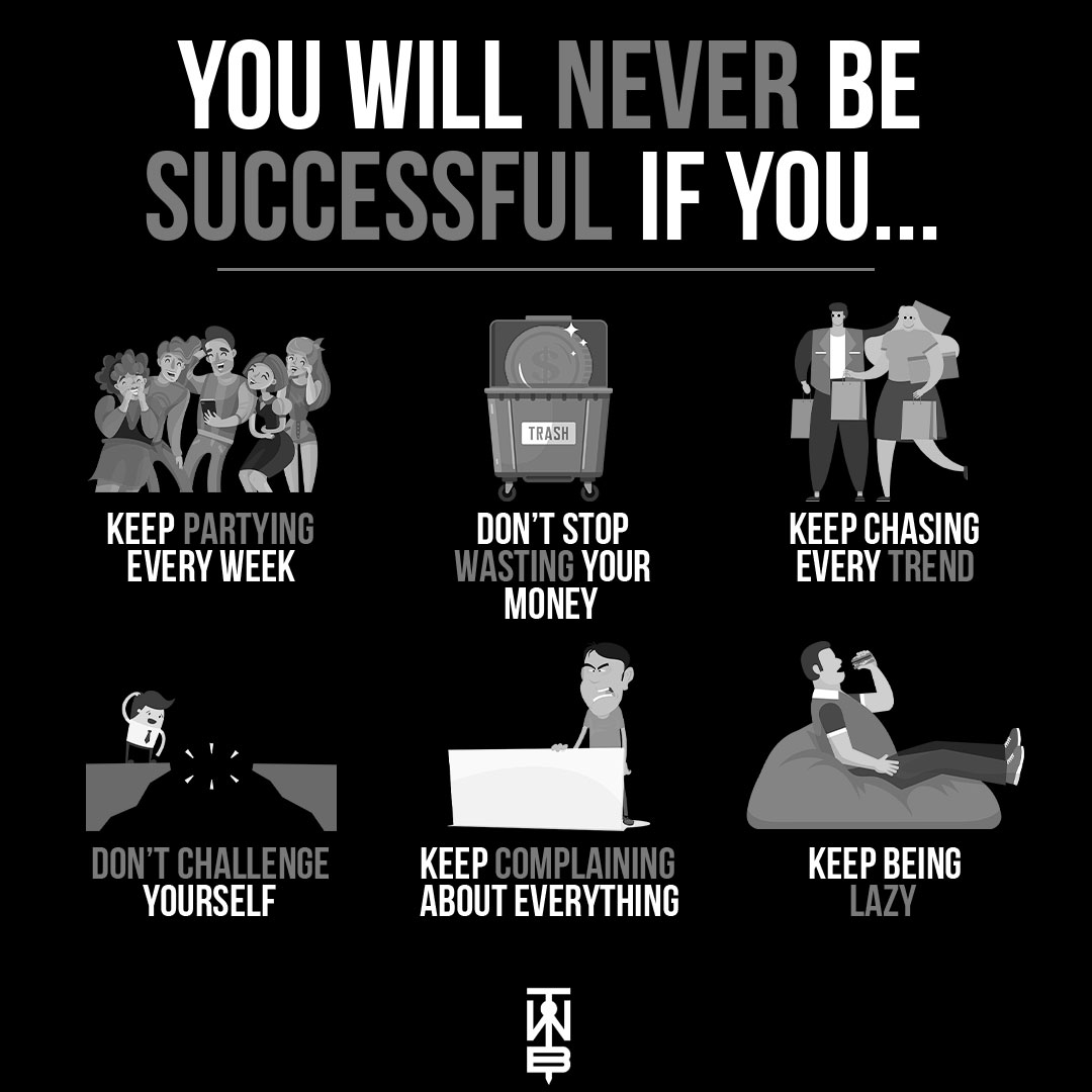 You Will Never Be Successful If You...