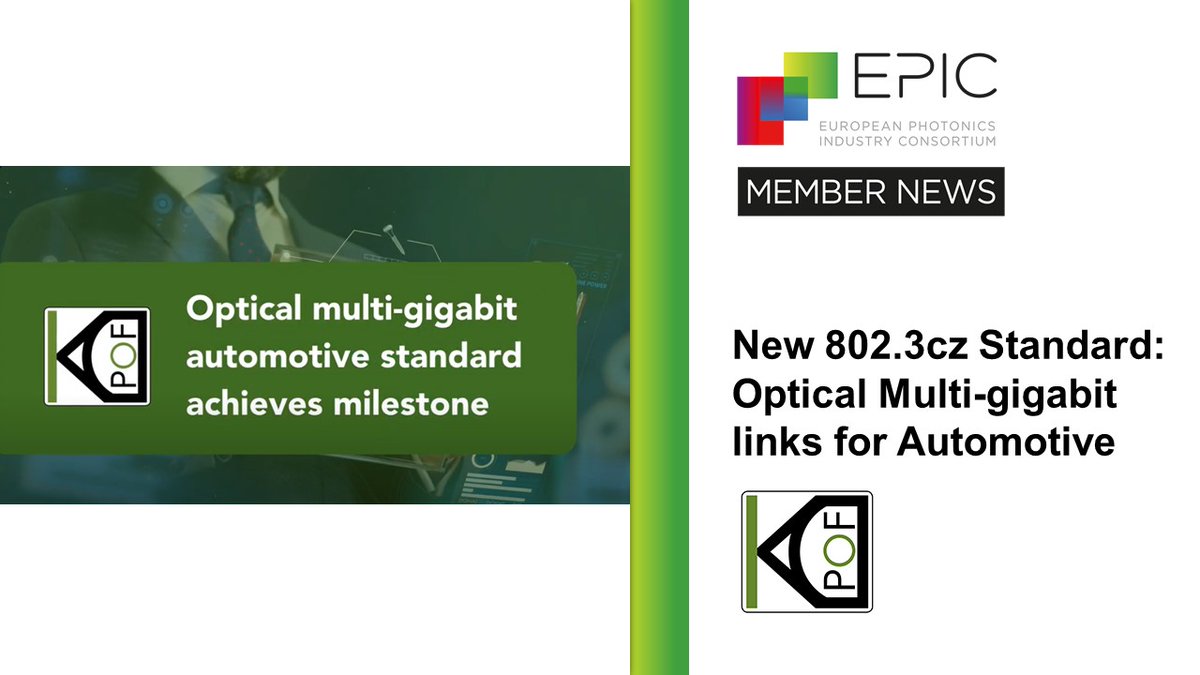 EPIC_photonics's tweet photo. ๐ฃCheck out @KDPOF's latest video presenting the new @IEEESA 802.3cz Standard for Optical Multi-gigabit links for #automotive. It specifies speeds starting at 2.5 Gb/s and going up to 50 Gb/s (nGBASE-AU). Watch @ https://t.co/4Tkkdil0OH #EPICmembernews https://t.co/lZuWrGPomx