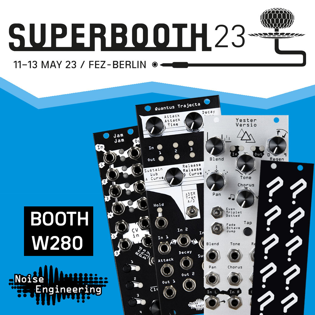 We'll be at SUPERBOOTH next week! Stop by Booth W280 and get your hands on:

Jam Jam: Four-channel trigger/gate/clock processor 
Quantus Trajecta: Quad polyphony-oriented envelope 
Yester Versio: Stereo three-tap delay
???: ???

Details: bit.ly/3L2Rk8s @Superbooth_Bln