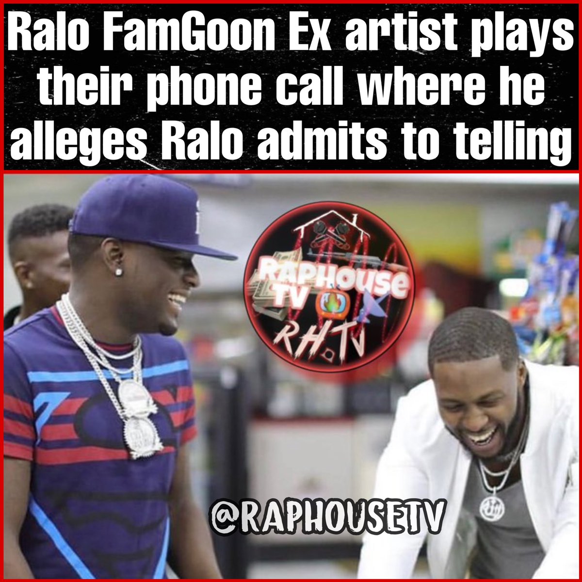 raphousetv2's tweet photo. Ralo FamGoon Ex artist plays their phone call where he alleges Ralo admits to telling https://t.co/KLTWdDBenX