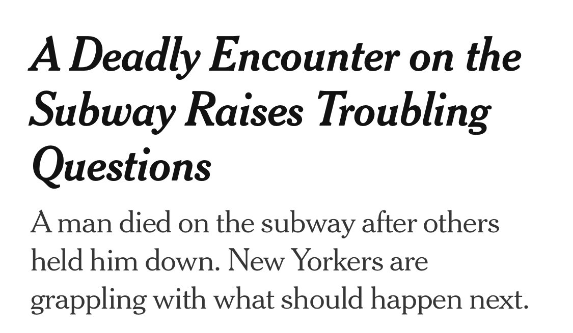 SanaSaeed's tweet photo. A former marine choked an unhoused black man, Jordan Neely. Neely had been asking for food &amp; water while apparently having a mental health situation. He was choked for 15 minutes. He died from being choked. 

The former marine killed Jordan Neely. 

These are the NYT headlines. https://t.co/xLqP5A0FTd