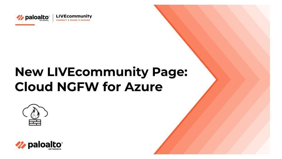 Head to LIVEcommunity's new Cloud NGFW for Azure products page for blogs, articles, videos, and more related to this fully managed, Azure-native, NGFW service. bit.ly/3HDzHvk