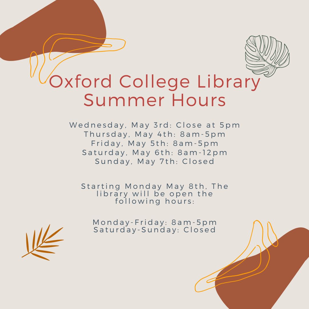 OxLibrary's tweet image. The Oxford College Library will be open during summer break from 8am-5pm Monday-Friday, and we will be closed on Saturdays and Sundays.