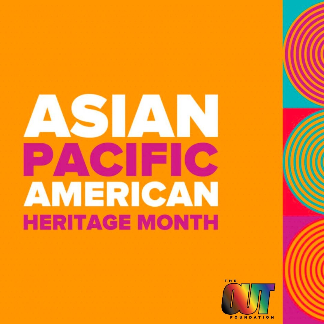 theoutfdn's tweet photo. At The OUT Foundation, we recognize the Asian Americans, Native Hawaiians, and Pacific Islander communities during this heritage month, and every month throughout the year.  ⁠
⁠

⁠#AAPImonth #theourfdn https://t.co/7teKaT41P8