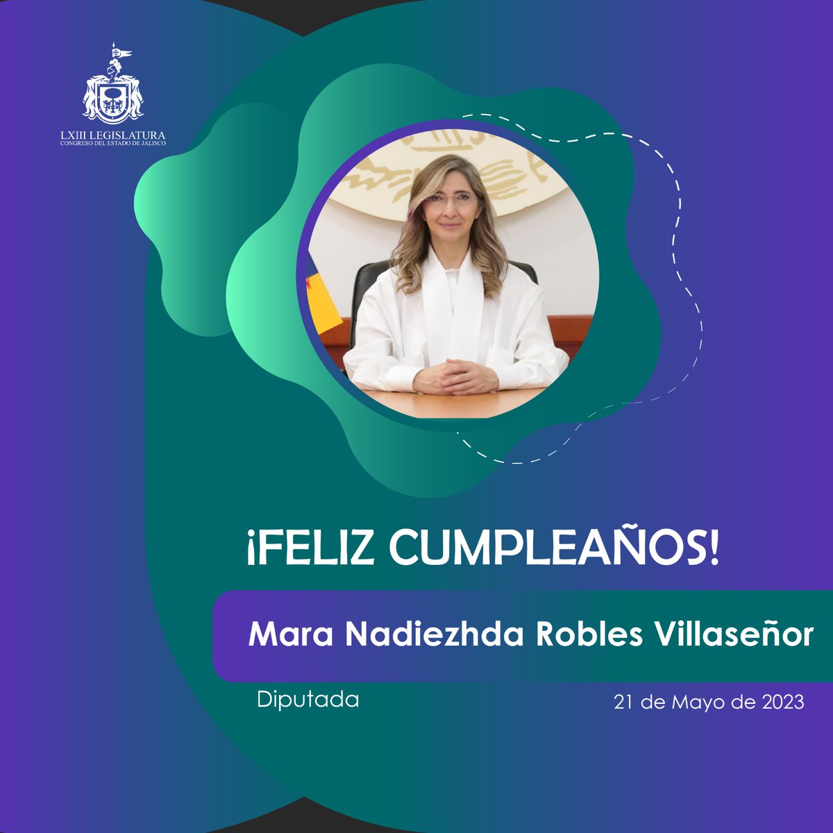 LegislativoJal: Felicitamos a nuestra diputada <a href="/MaraRoblesV/">Mara Robles</a> en su día, que tengas un lindo festejo.