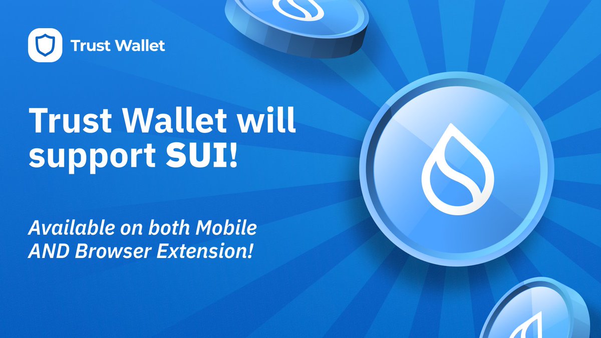TrustWallet will support the #SuiNetwork! Manage your SUI tokens on mobile  & #TrustWalletExtension after our engineers have finished working their  magic! (stay tuned for updates). Download Trust Wallet here and be ready: