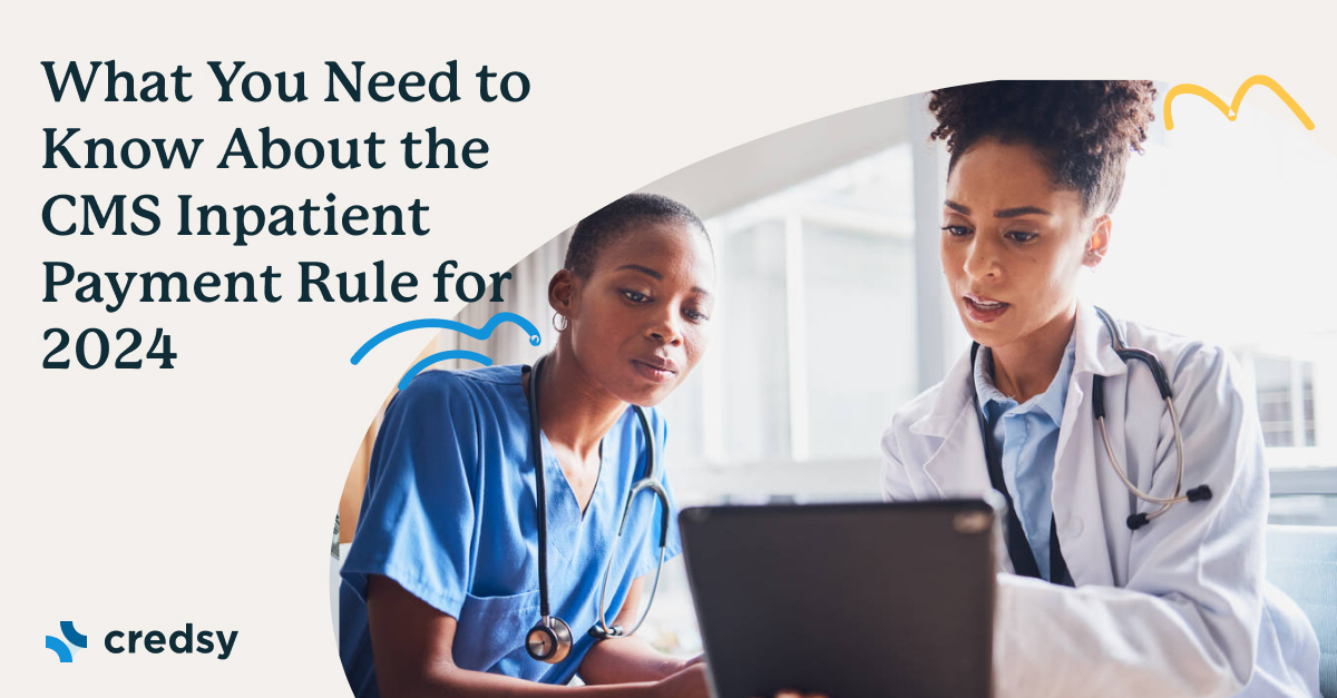 Credsy's tweet photo. What You Need to Know About the CMS Inpatient Payment Rule for 2024

The CMS has just released the Inpatient Payment Rule for 2024, and it has some important implications for #hospitalmanagement and #revenuecyclemanagement — thread
1/14 https://t.co/R2qx84IkXc