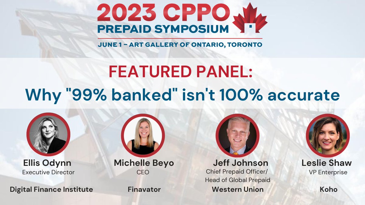 CPPO (@canadianprepaid) on Twitter photo In Canada, the claim "99% banked" isn't 100% accurate. Learn how #prepaid technologies are reaching more underbanked and branchless #Canadians: bit.ly/CPPOSympRegist…
<a href="/EllisOdynn/">Ellis Odynn, MBA</a> @MichelleBeyo <a href="/GetKoho/">KOHO</a> <a href="/finavator/">FINAVATOR INC</a> <a href="/WesternUnion/">Western Union</a> <a href="/DFInstitute/">Digital Finance HQ</a>
#CPPOSymposium23 In Canada, the claim "99% banked" isn't 100% accurate. Learn how #prepaid technologies are reaching more underbanked and branchless #Canadians: bit.ly/CPPOSympRegist…
<a href="/EllisOdynn/">Ellis Odynn, MBA</a> @MichelleBeyo <a href="/GetKoho/">KOHO</a> <a href="/finavator/">FINAVATOR INC</a> <a href="/WesternUnion/">Western Union</a> <a href="/DFInstitute/">Digital Finance HQ</a>
#CPPOSymposium23