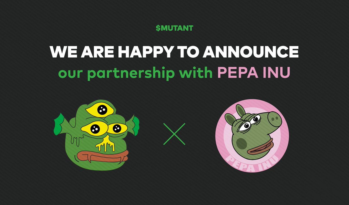 PepeTheMutant's tweet photo. 🚨SUPER EXCITING NEWS!🚨

WE ARE OFFICIALLY PARTNERING WITH @pepa_inu 

Two is always better than one, we have massive plans in the works for our holders.

The journey has begun! $MUTANT 🚀 

 #memecoin #Pepainu #Mutantpepe #1000x #smashpepe #PEPE #PepeCoin #BTC #BNB https://t.co/QlGH8yyRyJ