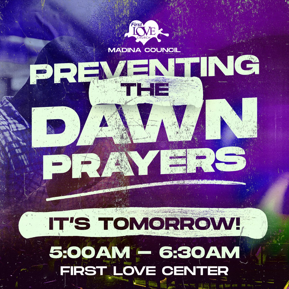 FirstLoveCenter's tweet image. Join us tomorrow at 5am sharp for a life-changing time of prayer at our Preventing The Dawn prayer session. 

There will surely be an encounter with the Lord so don’t miss out! 

#PreventingTheDawn
#FirstLoveChurch