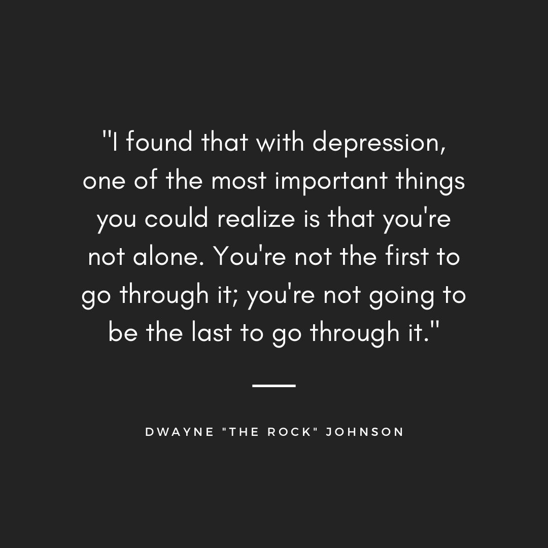 May is #MentalHealthAwarenessMonth. This quote from #TheRock is a reminder that you are never alone, mental health affects everyone. #WednesdayWisdom