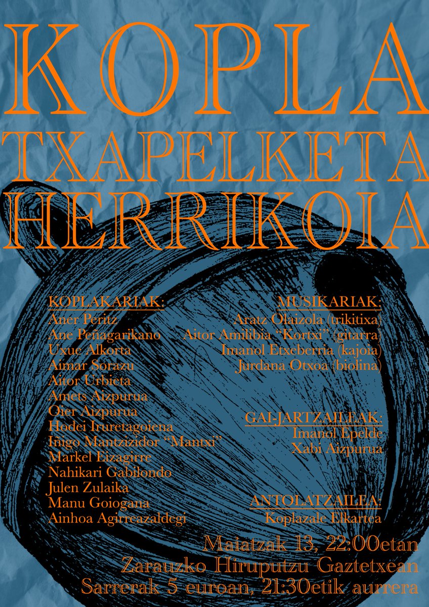 Gure koplakariak nortzuk izango diren jakin nahi? Jario eta etorri handidun herritar ugari dago gure herrian!

Koplakariei babesa emateko edo, besterik gabe, saltsan egotea gustatzen zaizuelako, etorri Hiruputzu gaztetxera maiatzaren 13an!