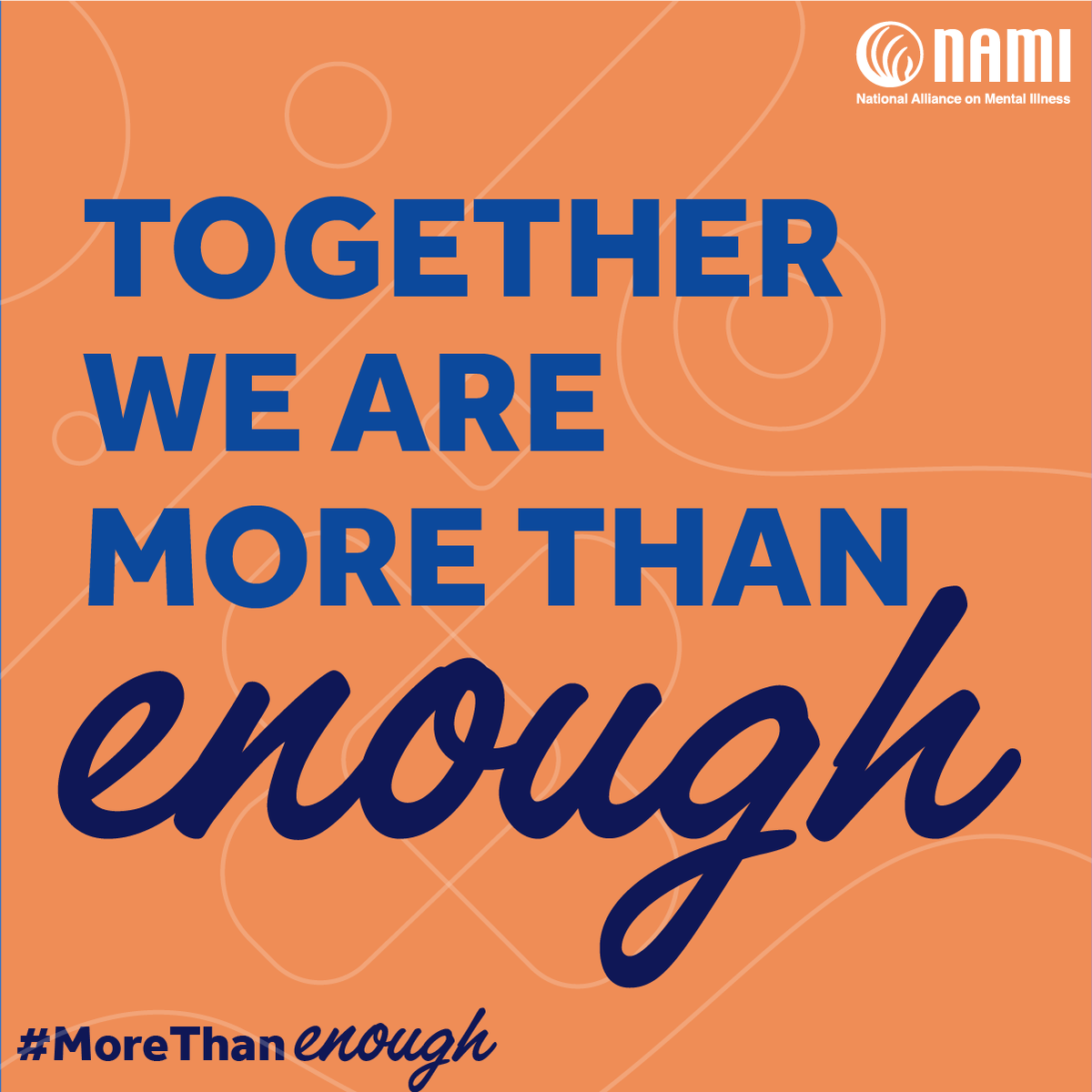 May is Mental Health Awareness Month.

We are joining NAMI in celebrating with their "More Than Enough" campaign. 

Being you and showing up for yourself and the people around you is more than enough.

Learn more:
lnkd.in/gpecAed

#MoreThanEnough #MentalHealthAwareness