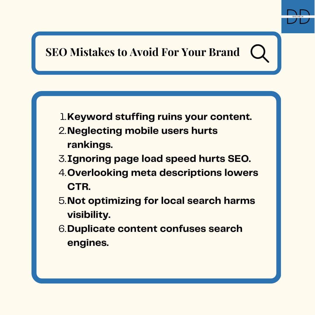 Are you guilty of making these SEO mistakes too?

It's time to stay a step ahead of your competitors with DigiDeck Services

Contact us on digideckservices@gmail.com

#SEO
#SEOTips
#SearchEngineOptimization
#DigitalMarketing
#WebsiteVisibility
#WebsiteRankings
#SEOMistakes