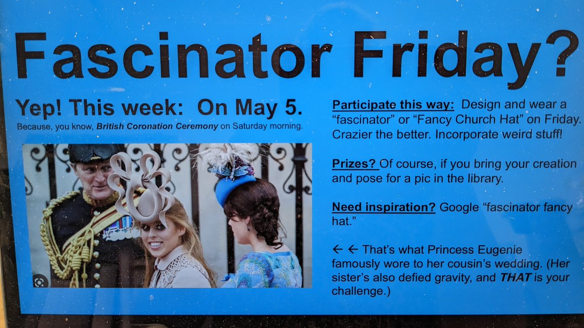 Hbwlibrary's tweet image. 🎩 Fascinator Friday on May 5th @HBWProgram: an important cultural, um, &amp;amp; #STEM activity.  Cuz the library is VERY SERIOUS.  

CATEGORIES for prizes to be determined in libe during I block 5/4.  Faylinda Ribbon for artistry?  Vanevera Award for physics? "Best church hat?" #loveHB