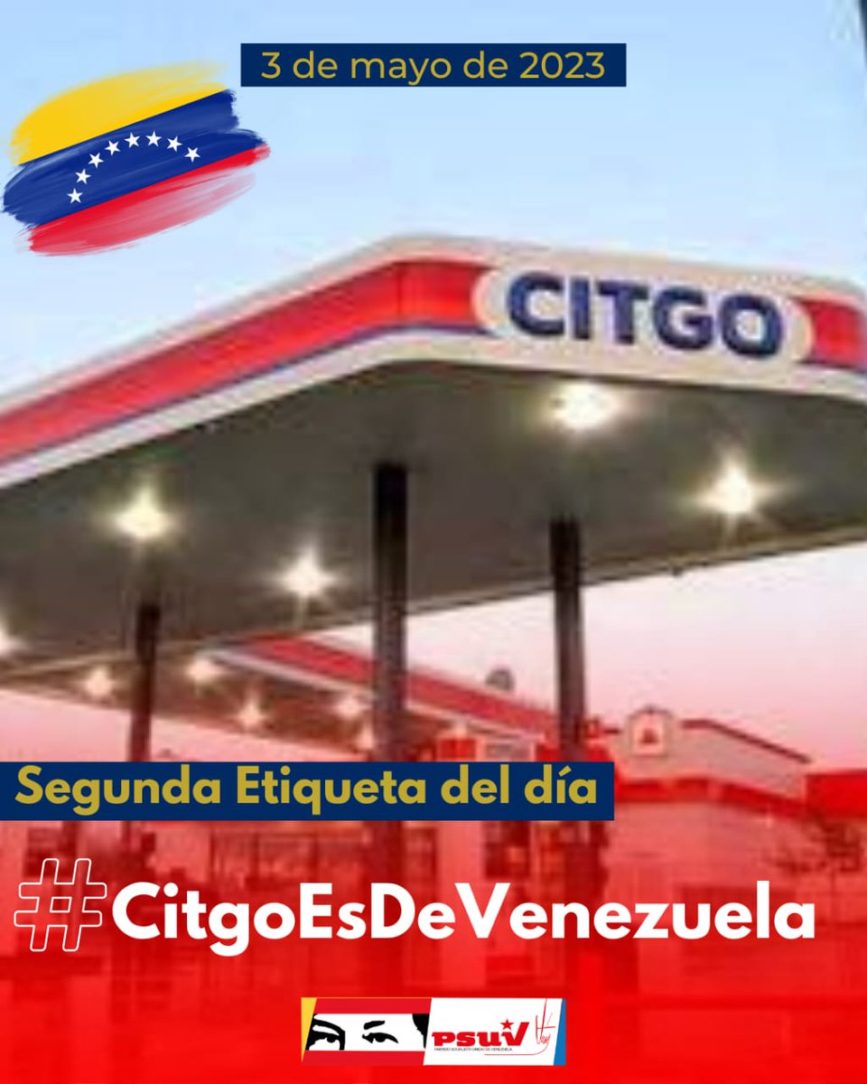 #3May| 🇻🇪 📢 ¡SEGUNDA ETIQUETA DEL DÍA! ▶️ #CitgoEsDeVenezuela ¡Pueblo en defensa de la Patria! #CitgoEsDeVenezuela #NostrosVenceremos @NicolasMaduro @dcabellor @PartidoPSUV