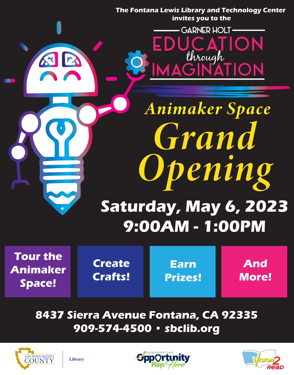 SBCounty's tweet photo. Inspire your imagination at the grand opening of the Garner Holt Animaker Space at the Fontana Lewis Library and Technology Center this Saturday. #SanBernardinoCountyLibrary #vision2read #opportunityplayshere https://t.co/PrCKOqgeeV