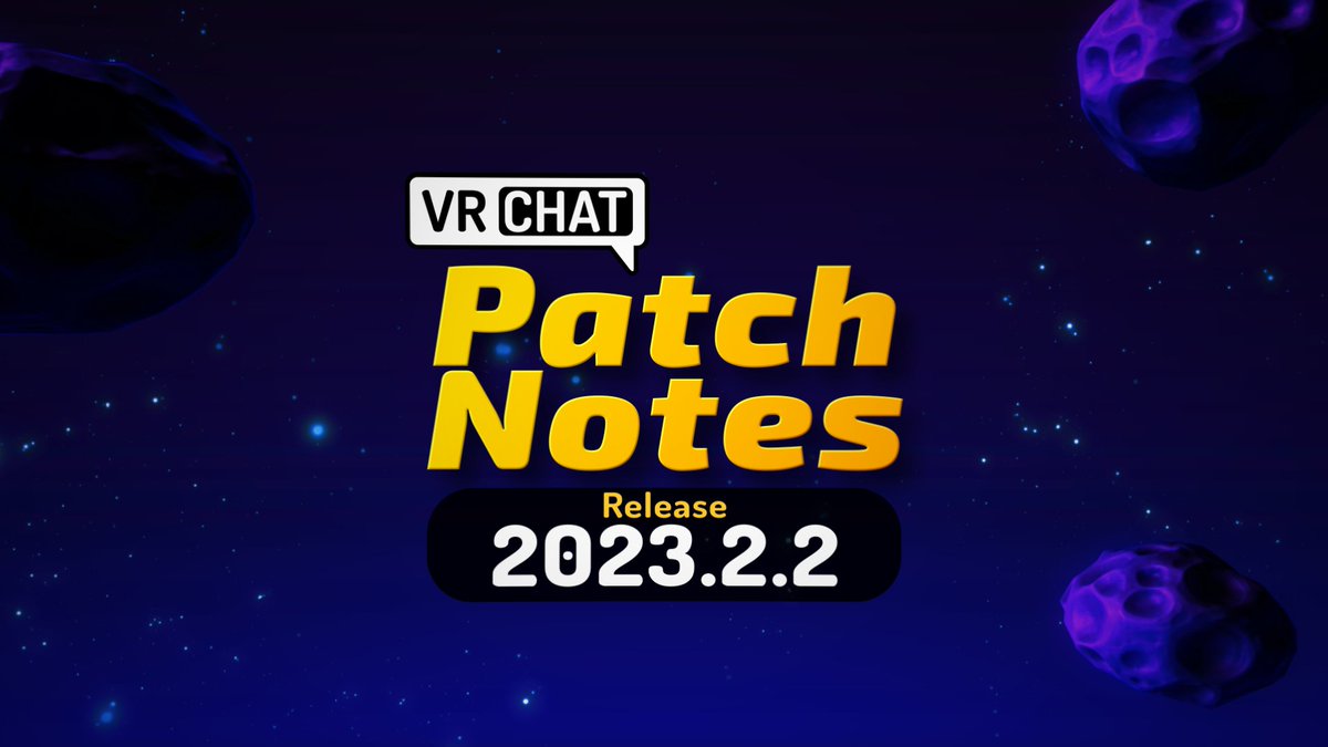 VRChat's tweet image. Release 2023.2.2 is Now Live! 

This release includes Squishy Bones, Guided Mode, bug fixes, and more!  

Check below for the full patch notes and video patch notes.