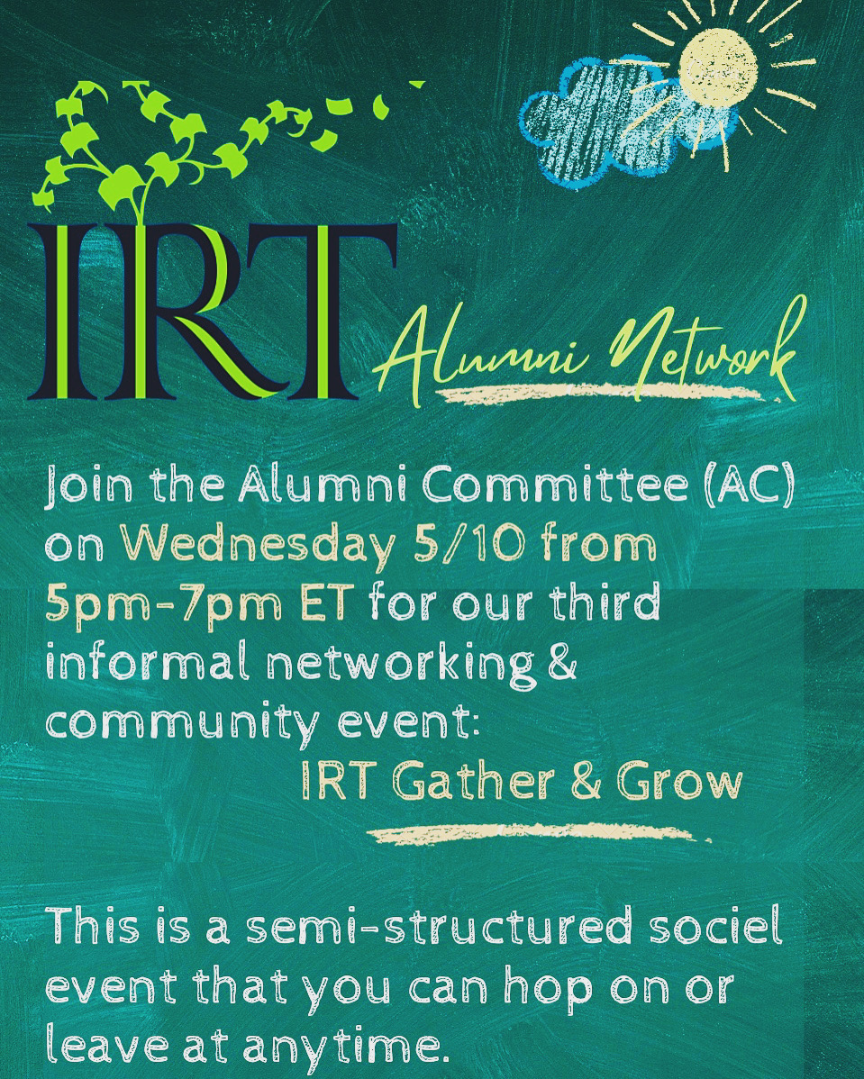 Join us for the next IRT Gather &amp; Grow! #irtalumni #gatherandgrow #iamirt 

Find the meeting ID and passcode on the IRT Alumni Network: connect.irtalumni.org/sp/397ec3fc-fe…