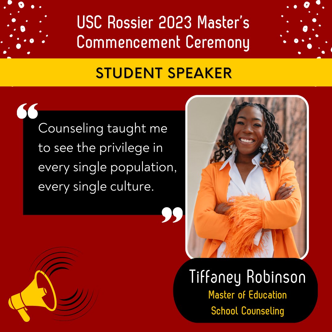 It is with great pleasure that we announce Tiffaney Robinson as the student speaker for our Master's Commencement Ceremony on May 12, 2023. Tiffaney graduates next week with her Master of Education in School Counseling. We couldn't be prouder! #USCGrad #USCRossierGrad