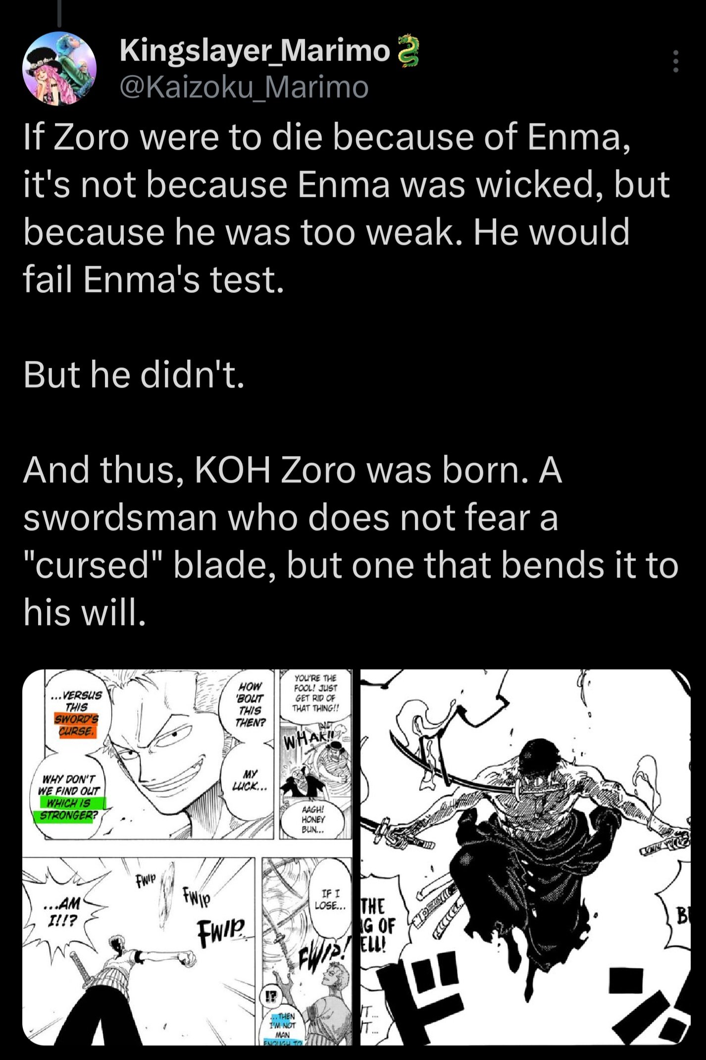 Kingslayer_Marimo🐉 on X: Hopefully this helps explain why Zoro tamed Enma.  Zoro states Enma is testing him. During the King fight (when Zoro gave all  his haki) Zoro was going THROUGH Enma's