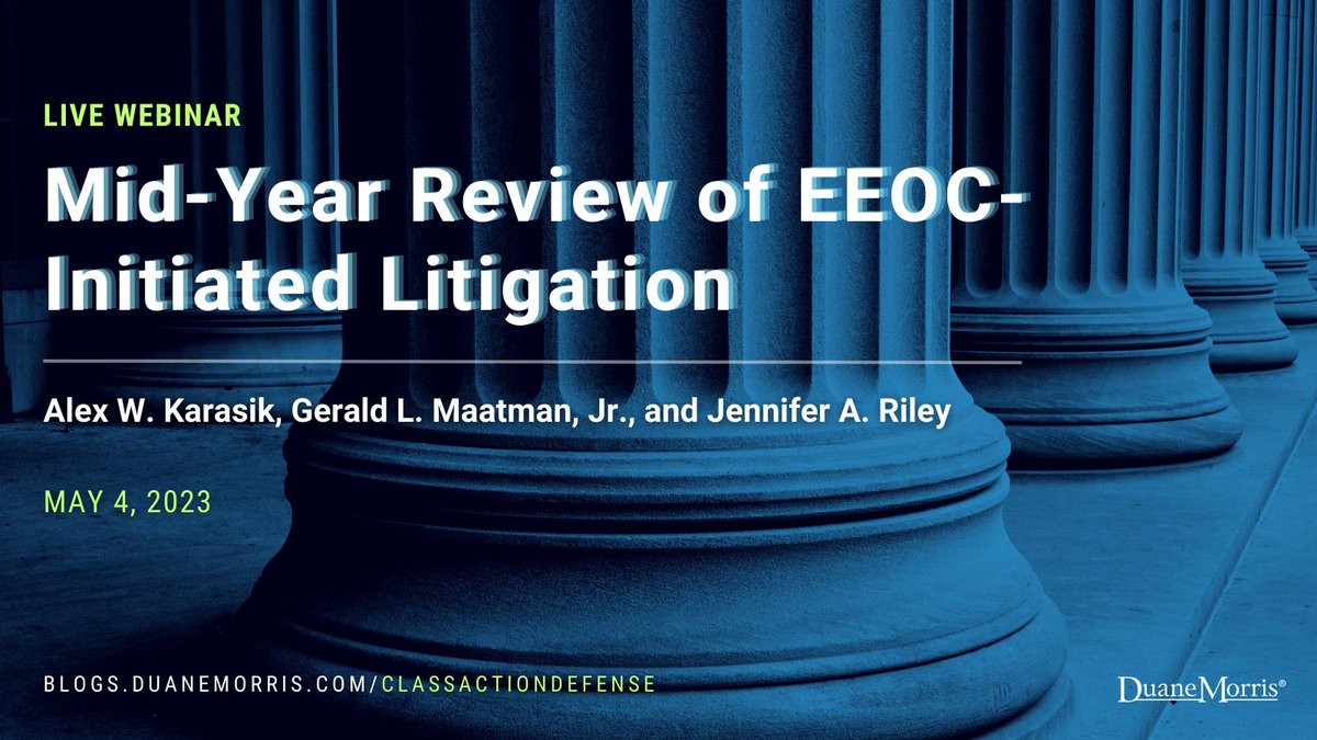 There is still time to register for our live webinar tomorrow that will discuss key trends and analytics from the first six months of the EEOC’s fiscal year 2023: duanemorris.com/events/mid_yea… via <a href="/DuaneMorrisLLP/">Duane Morris LLP</a> <a href="/a_w_karasik/">Alex W. Karasik</a> <a href="/Jennifer_Riley_/">Jennifer Riley</a>