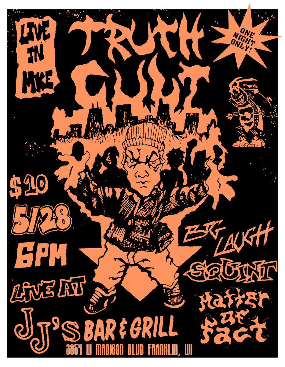 MKE HC &amp; CHI HC present TRUTH CULT live at JJ’s on 5/28. 

big laugh, squint, and matter of fact will also be playing. do me a favor and hit that RT for me to spread the word. flyer by the legendary <a href="/Dewey_312/">Dewey</a>.