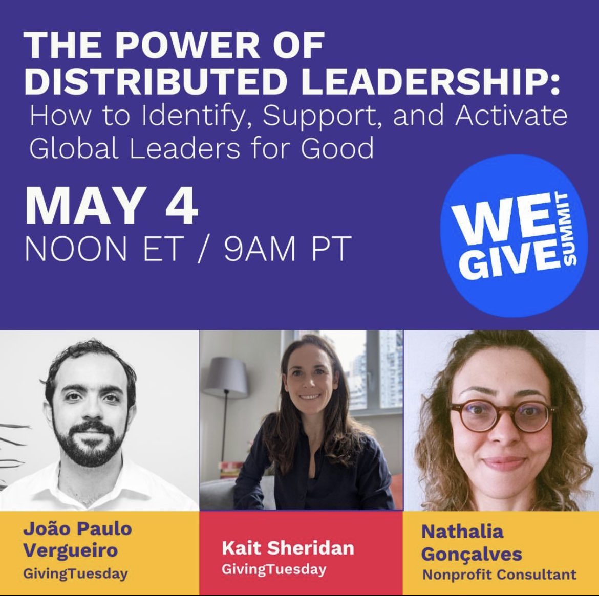 🗓️ [THURSDAY] The Power of Distributed Leadership: How to Identify, Support, and Activate Global Leaders for Good.

Join @GivingTuesday and @phil_together at #WeGiveSummit on May 4, 2023 🌐👉

bit.ly/3HrGPKn