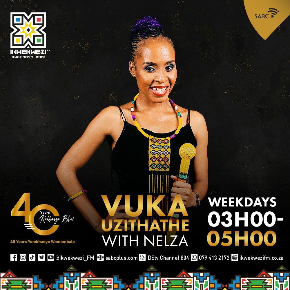 Ikwekwezi_FM's tweet photo. Beka indlebe๐๐๐
๐ #VukaUzithathe no Nelza B
โฒ 3AM - 5AM ku Ikwekwezi FM
#40YearsYomkhanyoWamambalaย
๐ป 90.6-107.7 FM
๐บ DStv Ch. 804ย
๐ป Stream | https://t.co/22vpJAv2le https://t.co/uxz1Aue1GE