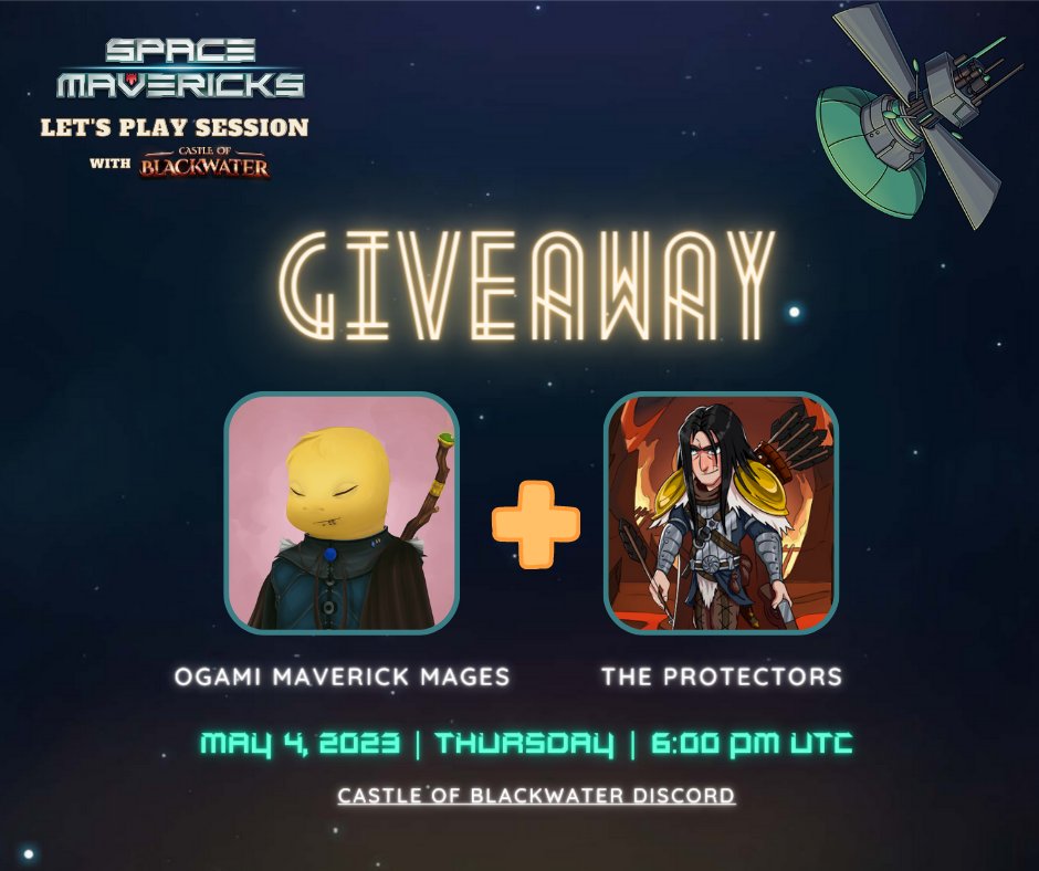 🚀 @Space_Mavericks x <a href="/Blackwater_Town/">Castle Of Blackwater</a> Giveaway!

Win an Ogami Maverick Mage and a Protector NFT!
Join our Let's Play session and participate in the fun for a chance to win these awesome prizes. 🎉

To enter:
1️⃣Like &amp; Retweet
2️⃣Tag 3 friends
3️⃣Attend the event