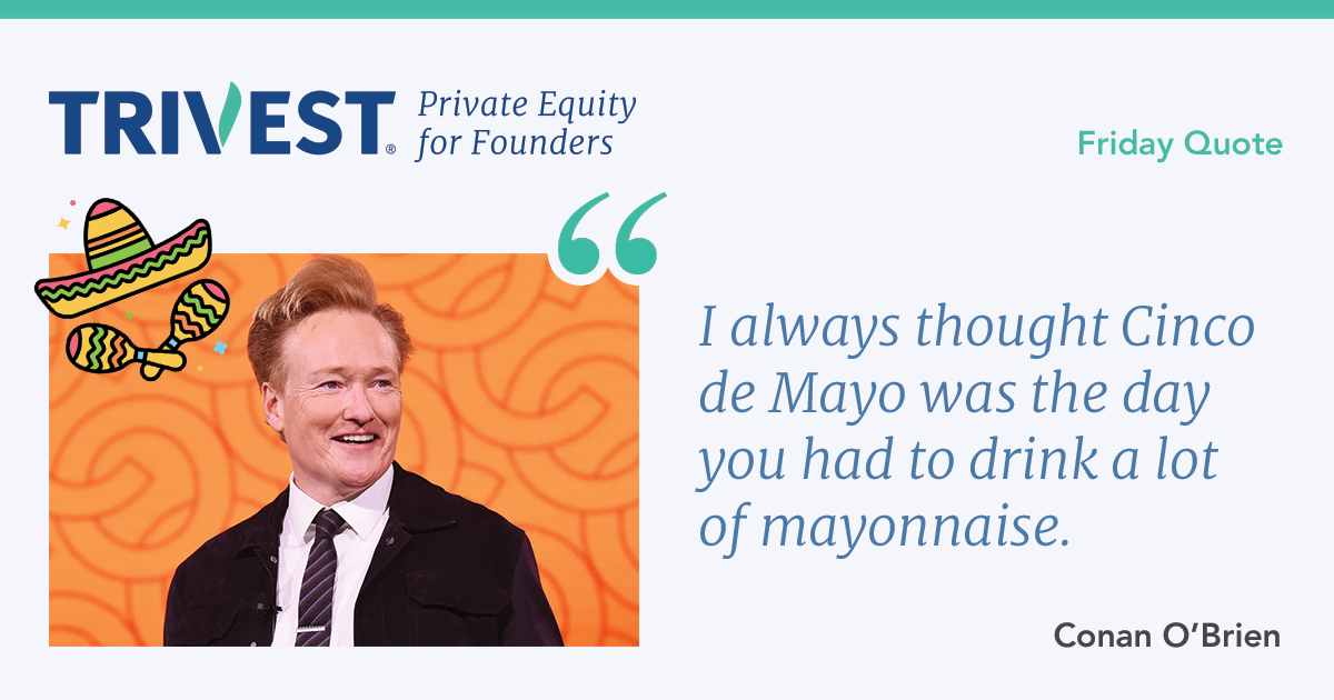 A message for Cinco de Mayo

ow.ly/icOv50OflLy

#privateequity #fridayquote #mergersacquisitionsdivestitures