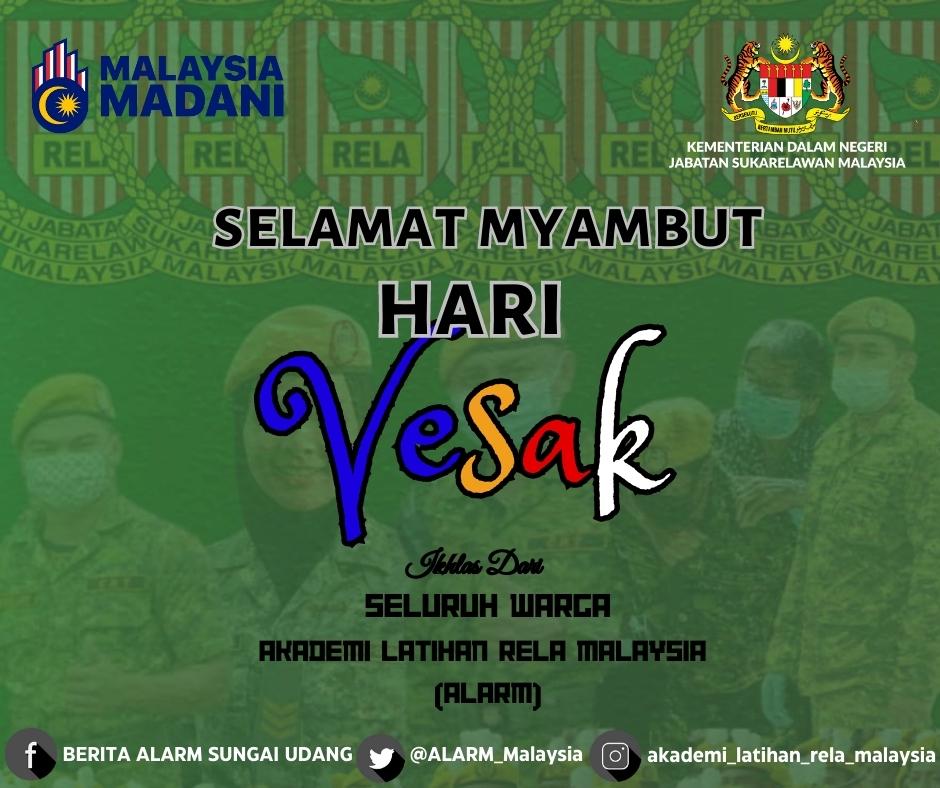 𝐒𝐄𝐋𝐀𝐌𝐀𝐓 𝐌𝐄𝐍𝐘𝐀𝐌𝐁𝐔𝐓 𝐇𝐀𝐑𝐈 𝐕𝐄𝐒𝐀𝐊 𝐓𝐀𝐇𝐔𝐍 𝟐𝟎𝟐𝟑
𝟎𝟒 𝐌𝐄𝐈 𝟐𝟎𝟐𝟑

𝑖𝑘ℎ𝑙𝑎𝑠 𝑑𝑎𝑟𝑖:
SELURUH WAGA AKADEMI LATIHAN RELA MALAYSIA (ALARM)