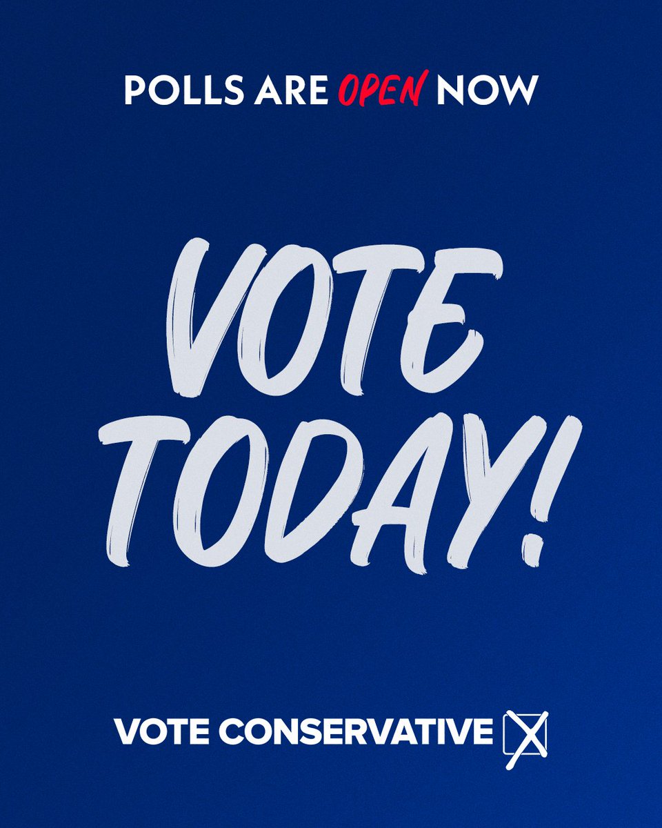 Conservatives's tweet image. Vote today. Vote Conservative.