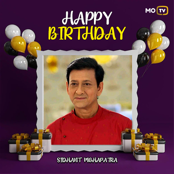 MoTVOdisha's tweet photo. Join us in wishing a very happy birthday to the legendary veteran Ollywood actor, Sidhant Mohapatra! May your special day be filled with love, laughter, and all the things that make you happy. 
#sidhantmohapatra #ollywoodstar #veteranactor #happybirthday #celebritybirthday #motv https://t.co/ciaRa7mH4S