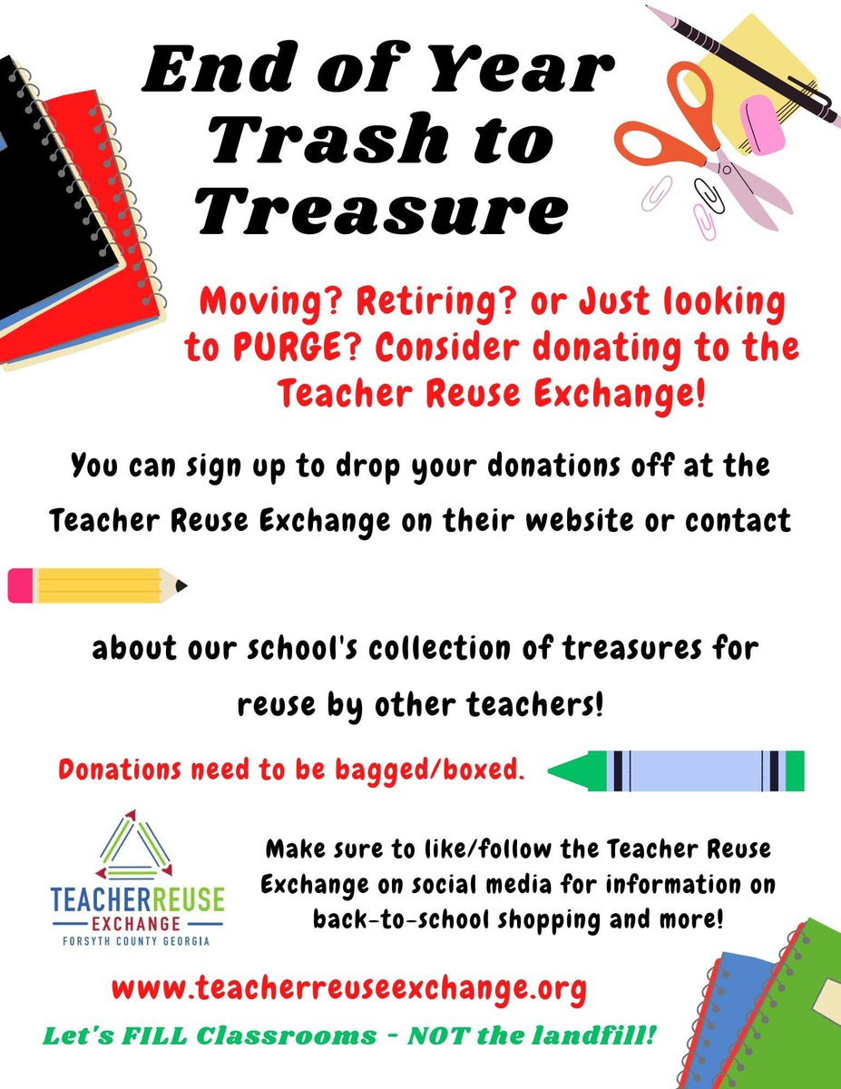 TeacherReuse's tweet photo. Use this flyer to collect End of Year classroom clean outs at your school. The TRE will turn them into treasures for other teachers! Questions? Contact Denise at teacherreuseexchange@gmail.com.

@FCSchoolsGA https://t.co/DDfldWA5OC