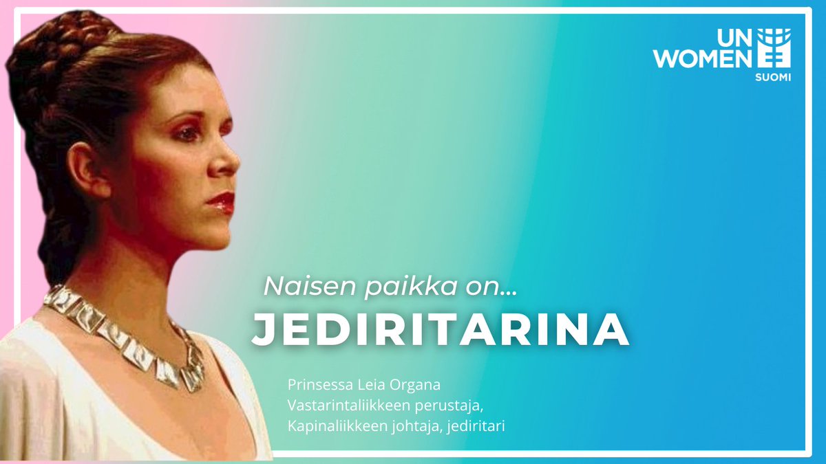 UNWomenSuomi's tweet photo. May the 4th be with you! Hyvää Star Wars -päivää. Naisen paikka on kaikkialla - sekä kaukaisissa galakseissa, että tässä maailmassa. 

Olkoon voima kanssanne taistossa tasa-arvon puolesta!

#starwarsday #starwarspäivä #MayThe4thBeWithYou #naisenpaikka https://t.co/wi7YJPjKUC