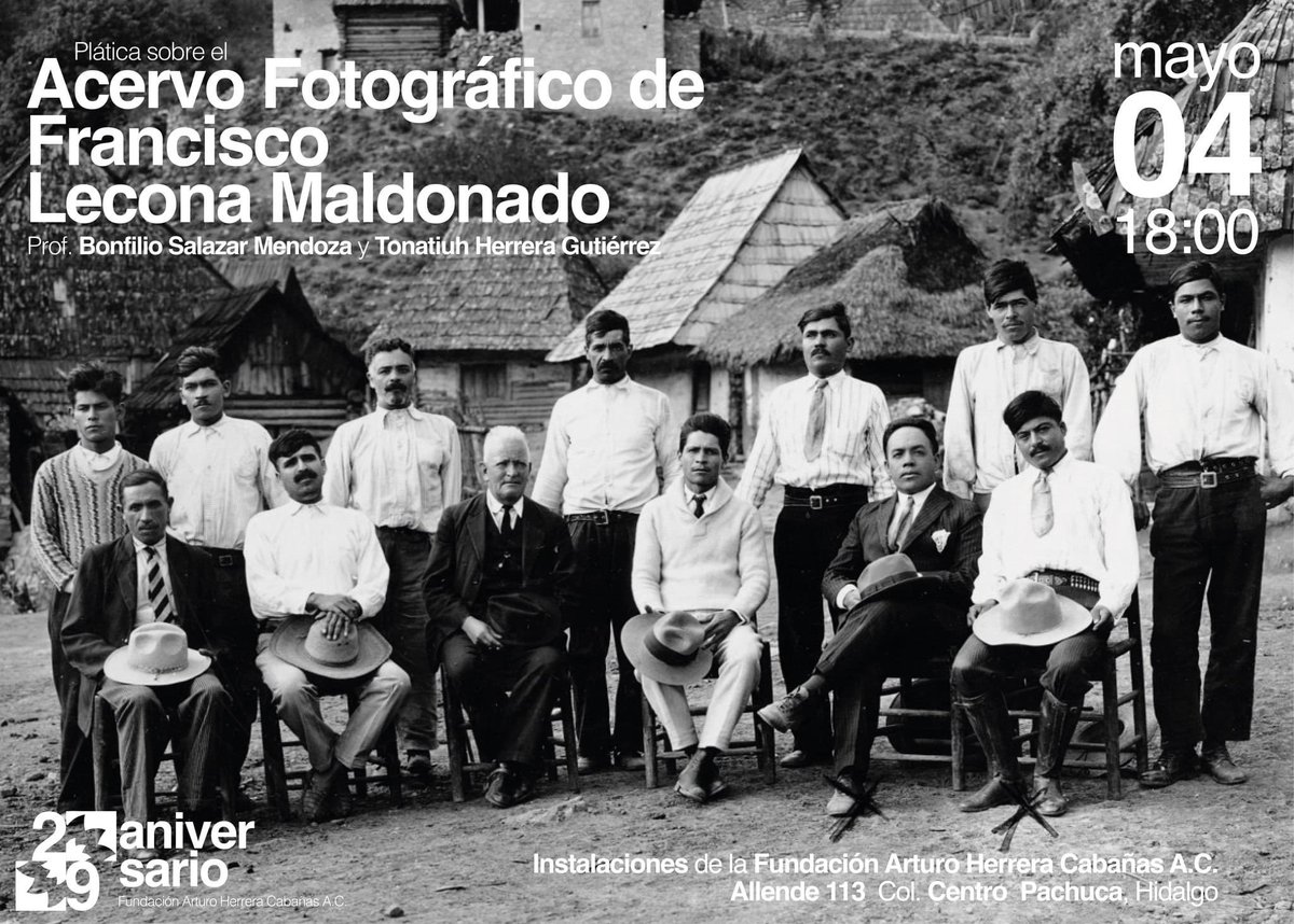 Dentro del marco de nuestro 29 Aniversario; una platica sobre el Acervo Fotográfico de Francisco Maldonado Lecona, a cargo del Prof. Bonfilio Salazar Mendoza y Tonatiuh Herrera Gutiérrez. 

La cita es el Jueves 4 de Mayo a las 18:00