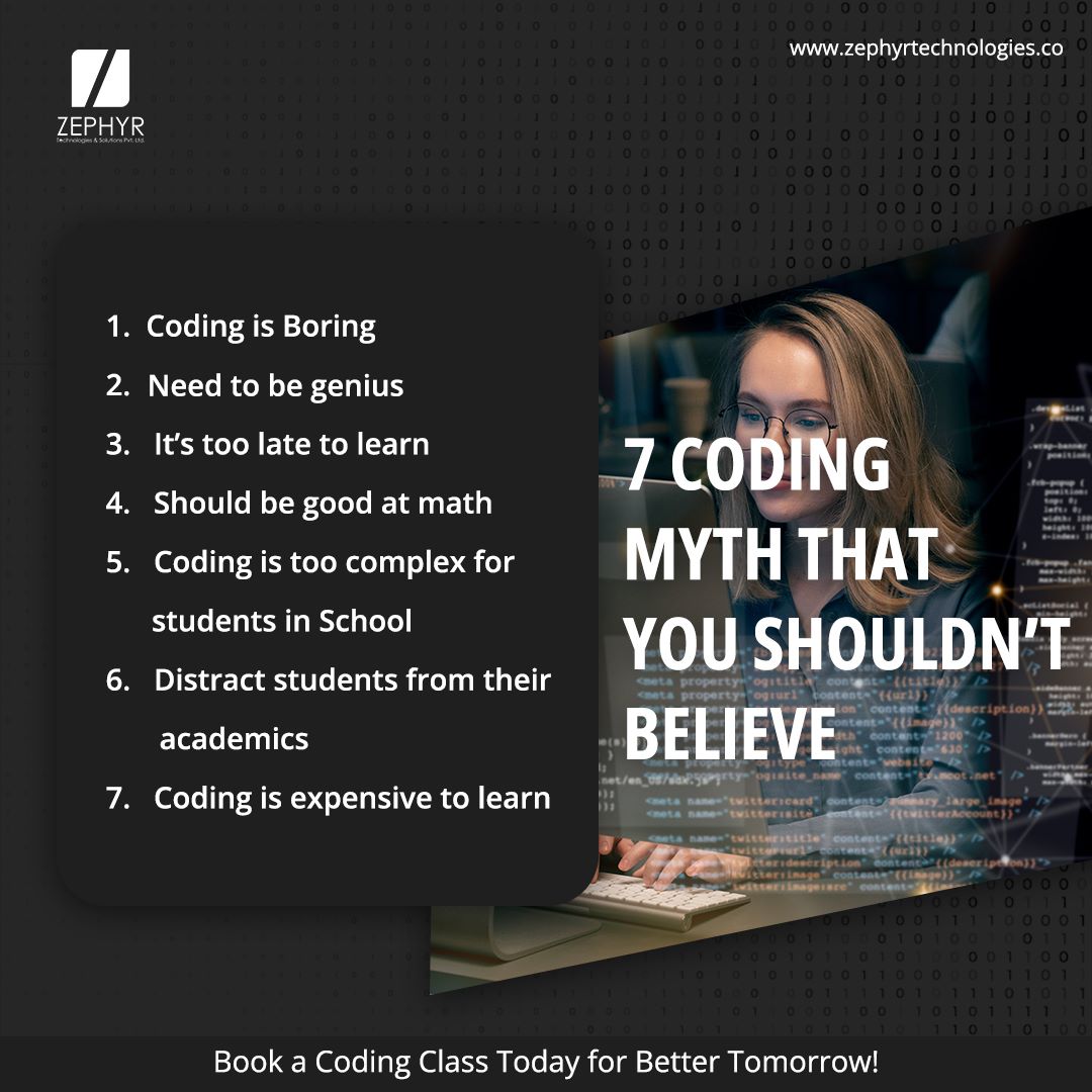 samah_zephyr's tweet image. 7 coding myth that you shouldn't believe
#coding #codingmyth #codinglife #zephyrtechnologies #zephyr #mangalore #iamzephyr