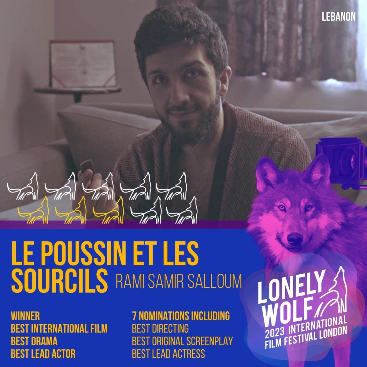 Congratulations Rami Samir Salloum an Alpha in our wolfpack this 2023!  LE POUSSIN ET LES SOURCILS is spectacular! 3 wins + overall 7 nominations! Oo-oo-owooooo!! Oo-oo-owooooo!!