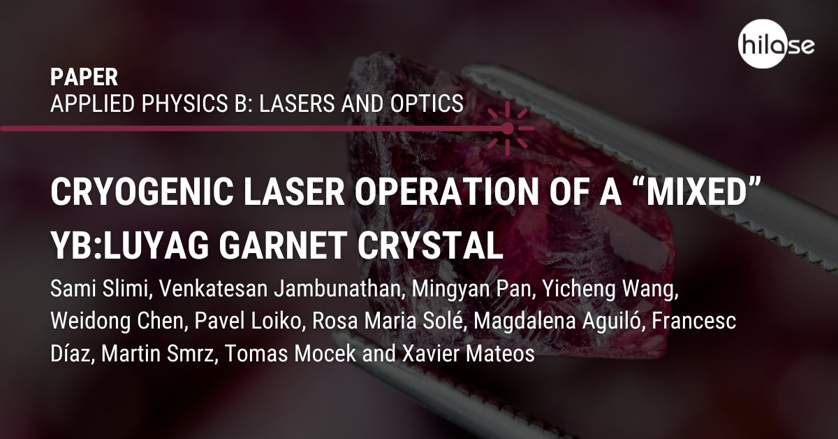 HiLASECentre's tweet image. 📃 READ THE NEW PAPER &quot;Cryogenic laser operation of a “mixed” Yb:LuYAG garnet crystal&quot;
➡️bit.ly/3oYwyj2

#DPSSL #cryogenic #HiLASE #research #science #laserprocessing #lasertechnology #laserapplications #lasers #paper #reading #article #researcharticle #garnet #crystal